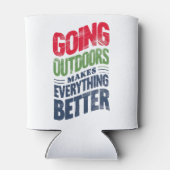 Gehen Sie nach draußen, es macht alles besser Dosenkühler (Rückseite)