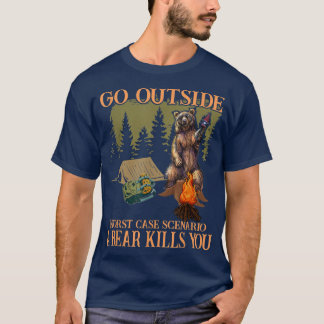 Gehen Sie nach draußen, schlimmstes Szenario ein B T-Shirt