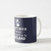 GEHEN SIE NACH SCHOTTLAND KAFFEETASSE (VorderseiteRechts)