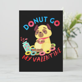 Gehen Sie nicht zu meinem Valentin - Donuts Lover  Feiertagskarte