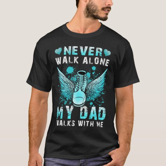 Gehen Sie nie alleine Mein Vater geht mit mir T-Shirt (Vorderseite)