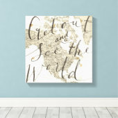 Gehen Sie raus und sehen Sie sich das Weltangebot Leinwanddruck (Insitu (Holzboden))