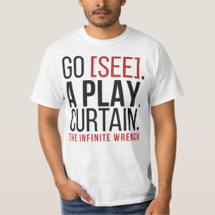 GEHEN SIE [SEHEN SIE]. EIN SPIEL. VORHANG. T - T-Shirt