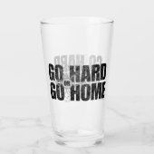 Gehen Sie stark oder gehen Sie Zuhause Glas (Rückseite)