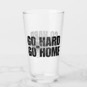 Gehen Sie stark oder gehen Sie Zuhause Glas (Vorderseite)