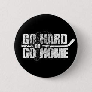 Gehen Sie stark oder gehen Sie Zuhause (Hockey) Button