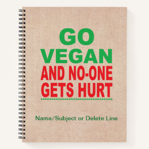 Gehen Sie Vegan, und niemand wird verletzt, Vegan Notizblock