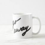 Gehen Sie weg | Antisoziale Tasse<br><div class="desc">Ein skurriles, digital handgeschriebenes Design für Nicht-Morgenmenschen, Introvertierte, sozial Befürchtete und Menschen mit einem charmant unpassenden Sinn für Spaß. www.RiveGaucheCraft.com</div>