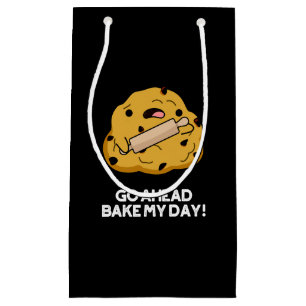 Gehen Sie weg backen meinen Tag Funny Baking Pub D Kleine Geschenktüte