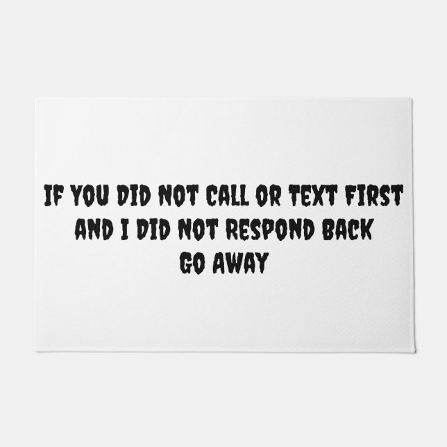 Gehen Sie weg, Begrüßungsmatten Fußmatte (Vorderseite)