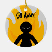 Gehen Sie weg! Gehen Sie weg! Keramikornament (Vorne)