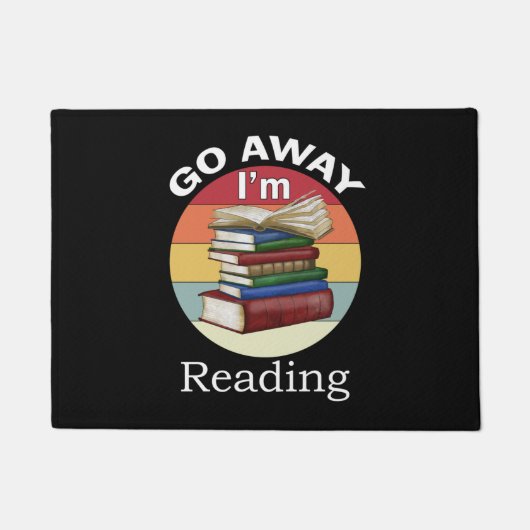 Gehen Sie weg, ich lese Funny Book Reader Bookworm Fußmatte (Vorderseite)
