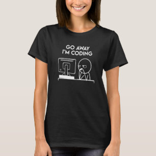 Gehen Sie weg, ich programmiere Programmierer Comp T-Shirt