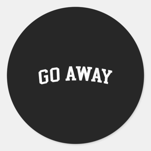 Gehen Sie weg Runder Aufkleber (Vorderseite)