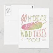 Gehen Sie, wohin der Wind Sie nimmt Postkarte (Vorne/Hinten)