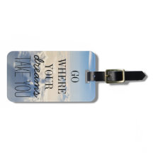 Gehen Sie, wohin Ihre Träume Ihnen