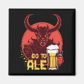 Gehen Sie zu Ale - Satan Drink Bier Magnet (Vorne)