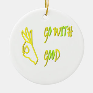 Gehen Sie zu den guten Wörtern, die grün leuchten Keramik Ornament