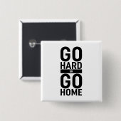 Gehen Sie zu "Hard" oder "Go"-Zuhause Button (Vorne & Hinten)