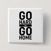 Gehen Sie zu "Hard" oder "Go"-Zuhause Button (Vorderseite)