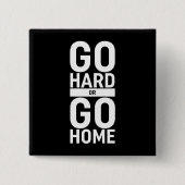 Gehen Sie zu "Hard" oder "Go"-Zuhause Button (Vorderseite)