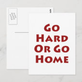 Gehen Sie zu "Hard" oder "Go"-Zuhause Postkarte (Vorne/Hinten)