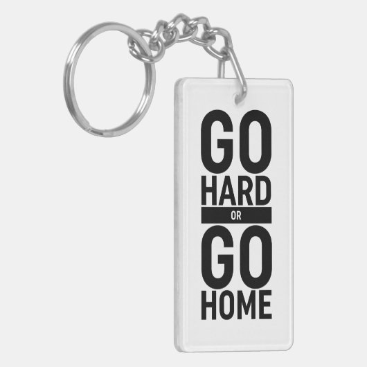 Gehen Sie zu "Hard" oder "Go"-Zuhause Schlüsselanhänger (Vorderseite links)