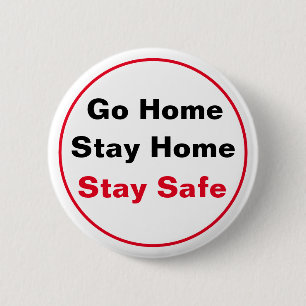 Gehen Sie Zuhause, Bleibe Zuhause, Bleibe Safe Button