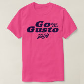 Gehen Sie zum Gusto-Stacker T-Shirt (Design vorne)