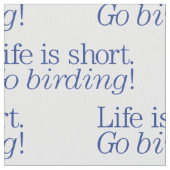 Gehen Vogelbeobachtung! Stoff (Nahaufnahme)