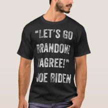 Gehen wir Brandon, ich stimme Trump Funny Biden zu