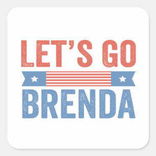Gehen wir die amerikanische Wahl in Brenda durch Quadratischer Aufkleber