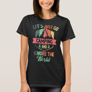 Gehen wir einfach ins Camping und ignorieren wir d T-Shirt