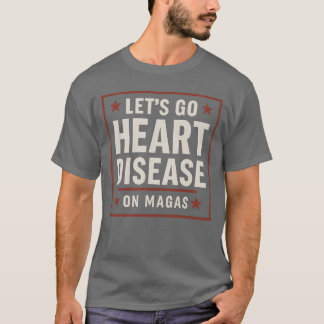 Gehen wir Herzkrankheit T-Shirt