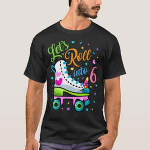 Gehen wir in 6 Jahre alter 6. Geburtstagskatine. T-Shirt