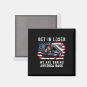 Gehen wir locker und bringen Amerika zurück 1 Magnet (Vorderseite/Rückseite)