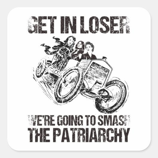 Gehen wir locker, wir werden das Patriarchat zersc Quadratischer Aufkleber (Vorderseite)