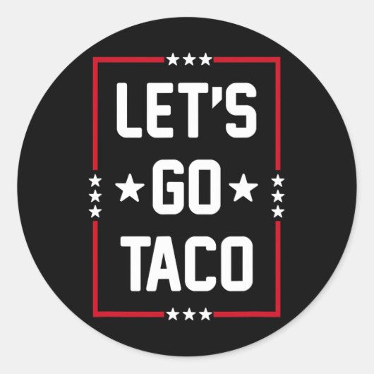 Gehen wir Taco4 Runder Aufkleber (Vorderseite)