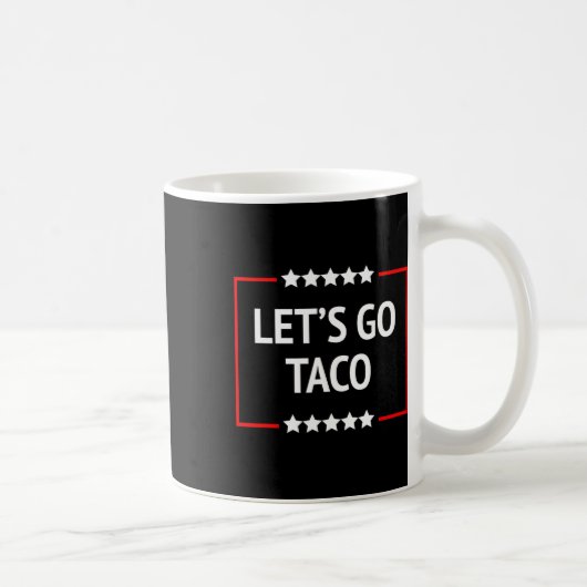 Gehen wir Taco 11 Kaffeetasse (Rechts)