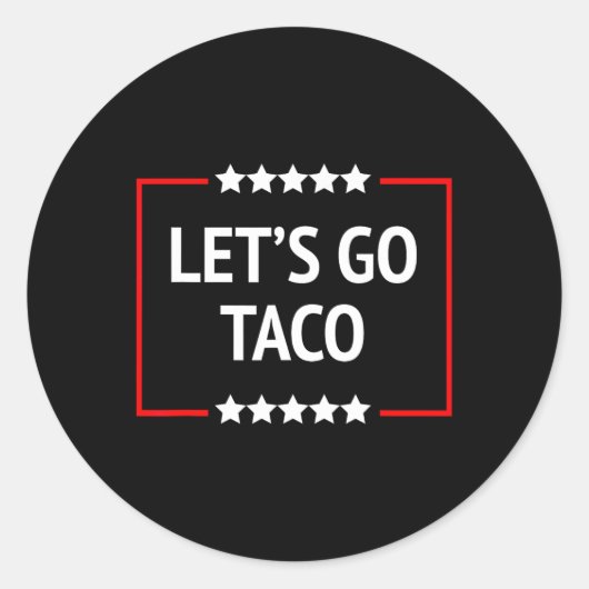 Gehen wir Taco 11 Runder Aufkleber (Vorderseite)