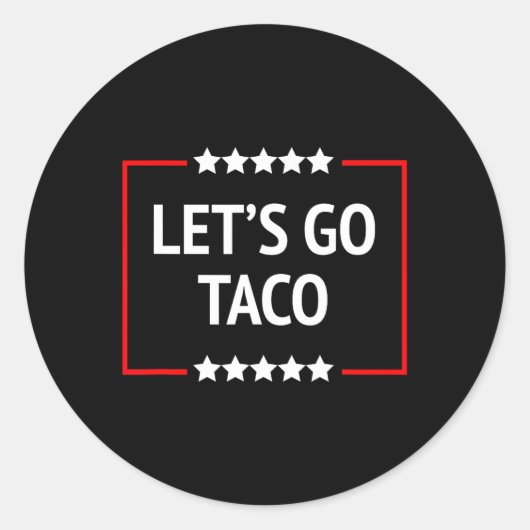 Gehen wir Taco 13 Runder Aufkleber (Vorderseite)