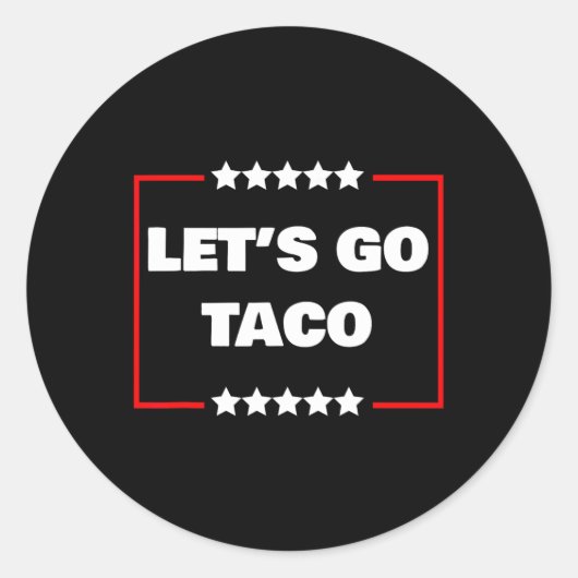 Gehen wir Taco 17 Runder Aufkleber (Vorderseite)