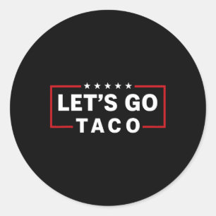 Gehen wir Taco 6 Runder Aufkleber
