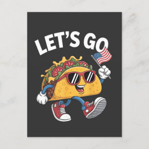 Gehen wir TACO Trump 4. Juli Taco Liebhaber Einladungspostkarte