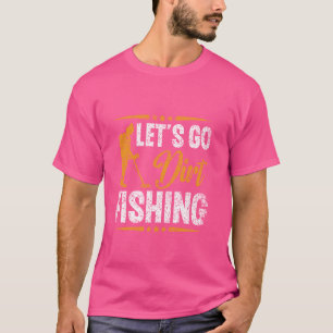 Gehen wir trübe Fischfang Hobby-Metalle, die Schmu T-Shirt