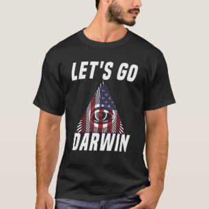 Gehen wir zu Darwin American Illuminati Triangle F T-Shirt
