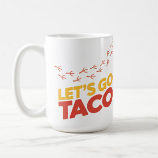 Gehen wir zu TACO-Hühnerfußspuren Kaffeetasse