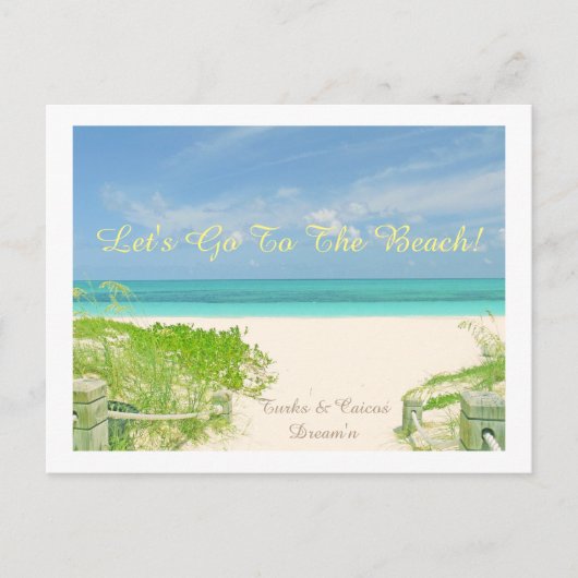 "GEHEN WIR ZUM STRAND / TURKS & CAICOS DREAM'N" POSTKARTE (Vorderseite)
