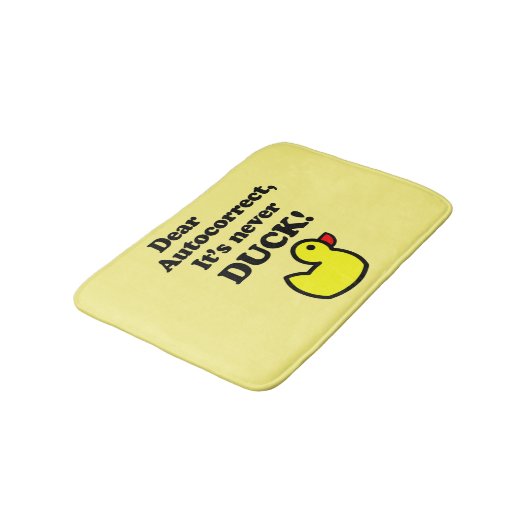 GEHEND AUTOKORREKT, ES IST NIEMALS DUCK! BADEMATTE (Schrägansicht)