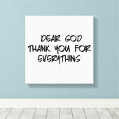 GEHEND GOTT DANKE FÜR ALLES LEINWANDDRUCK (Insitu (Holzboden))